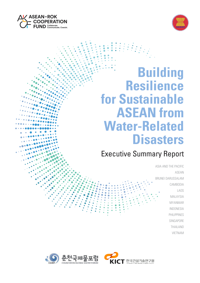 Executive Summary Report: Building Resilience for Sustainable ASEAN from Water Related Disasters