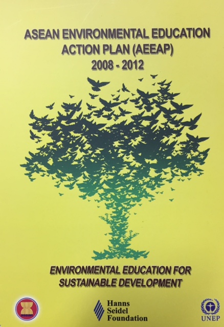 ASEAN Environmental Education Action Plan (AEEAP) 2008-2012: Environmental Education for Sustainable Development